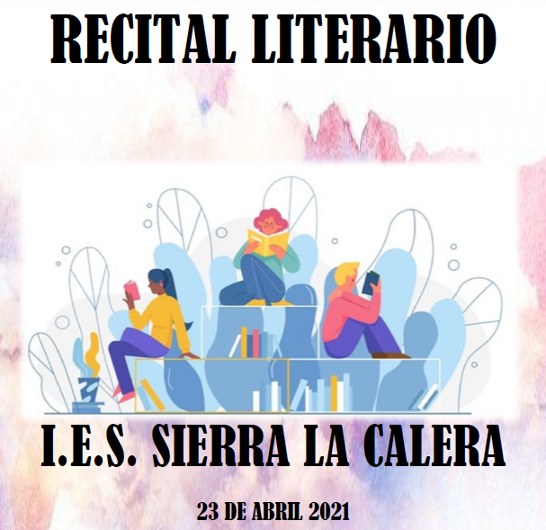 72. Recital Literario IES Sierra la Calera (1/3)