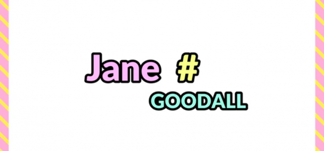 MUJERES Y SOCIEDAD: JANE GOODALL