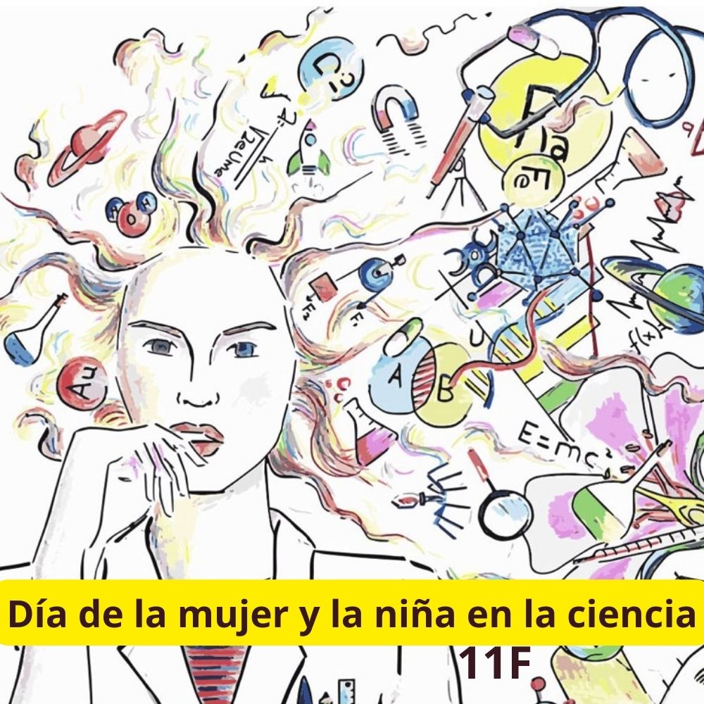 «Día de la Mujer y la Niña en la Ciencia»