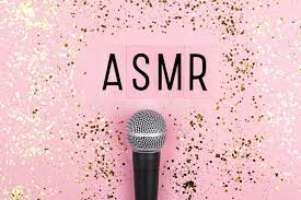 ASMR: sonidos directos al cerebro.