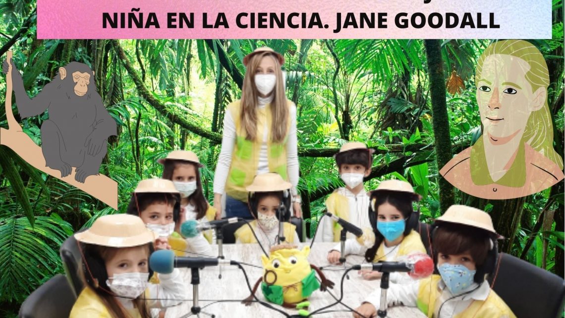 DÍA INTERNACIONAL DE LA MUJER Y LA NIÑA EN LA CIENCIA.JANE GOODALL